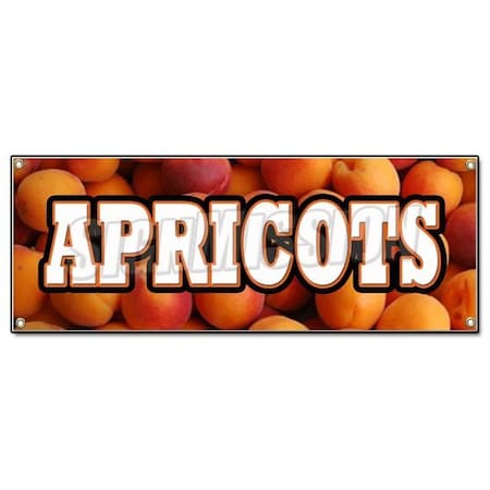 Signmission APRICOTS BANNER SIGN fresh orchard produce just picked sweet delicious ripe B-Apricots